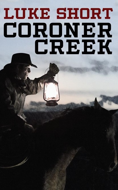 Coroner Creek, Luke Short - Paperback - 9781479419494