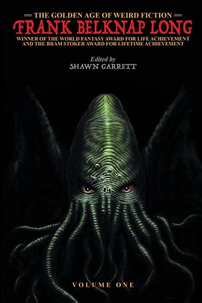 The Golden Age of Weird Fiction, Frank Belknap Long - Paperback - 9781479423361