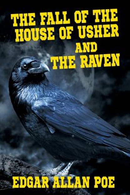 The Fall of the House of Usher and the Raven, Edgar Allan Poe - Paperback - 9781479423842