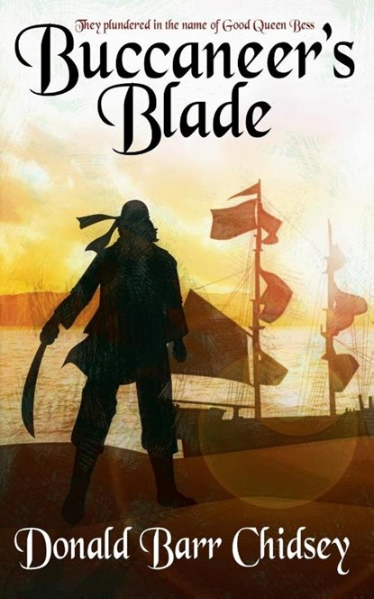 Buccaneer's Blade, Donald Barr Chidsey - Paperback - 9781479430147