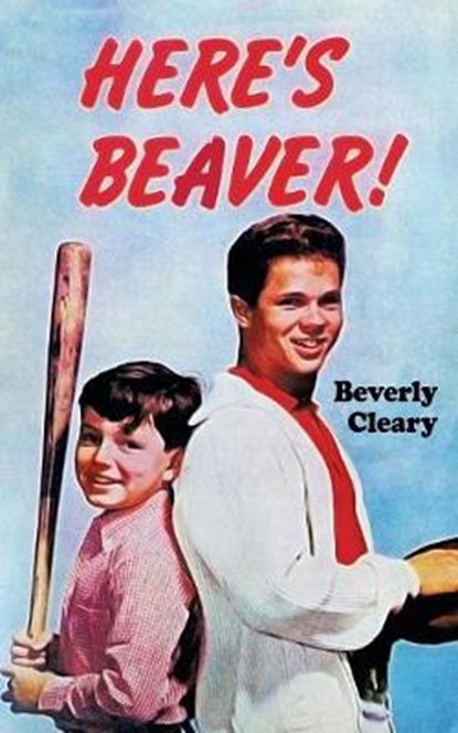 Here's Beaver!, CLEARY,  Beverly - Paperback - 9781479436880