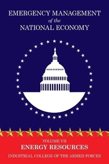 Emergency Management of the National Economy, Industrial College of the Armed Forces - Paperback - 9781479438723
