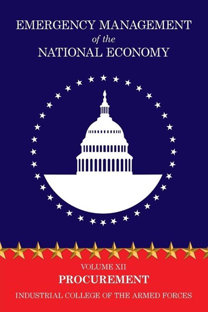 Emergency Management of the National Economy, Industrial College of the Armed Forces - Paperback - 9781479438778