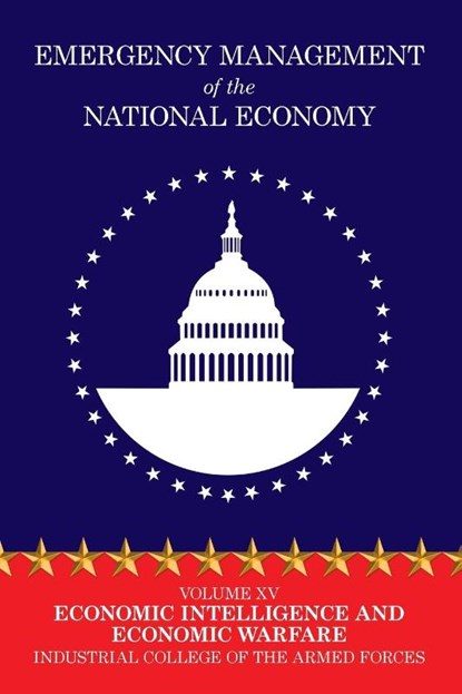 Emergency Management of the National Economy, Industrial College of the Armed Forces - Paperback - 9781479438808