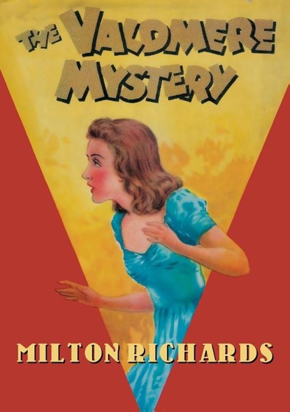 The Valdmere Mystery, Milton Richards - Paperback - 9781479447398