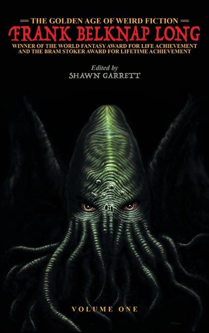 The Golden Age of Weird Fiction, Frank Belknap Long - Gebonden - 9781479460427