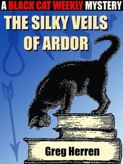 The Silky Veils of Ardor, Greg Herren - Ebook - 9781479465958