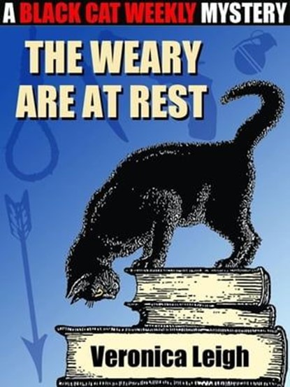 The Weary Are at Rest, Veronica Leigh - Ebook - 9781479467143