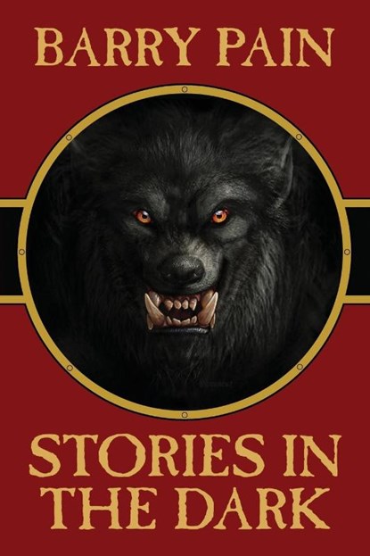 Stories in the Dark, Barry Pain - Paperback - 9781479471263