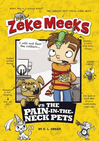 Zeke Meeks vs the Pain-in-the-Neck Pets, ,D.L. Green - Paperback - 9781479538096