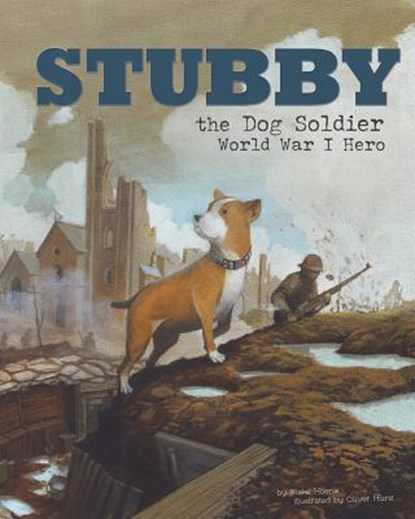 Stubby the Dog Soldier: World War I Hero, Blake Hoena - Paperback - 9781479554652