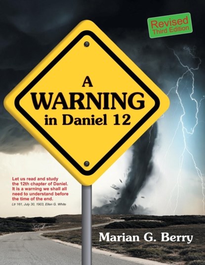 A Warning in Daniel 12, Marian G Berry - Paperback - 9781479605590