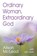 Ordinary Woman, Extraordinary God, Alison McLeod - Paperback - 9781479609802