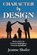 Character by Design, Jeanne Shafer - Paperback - 9781479610587