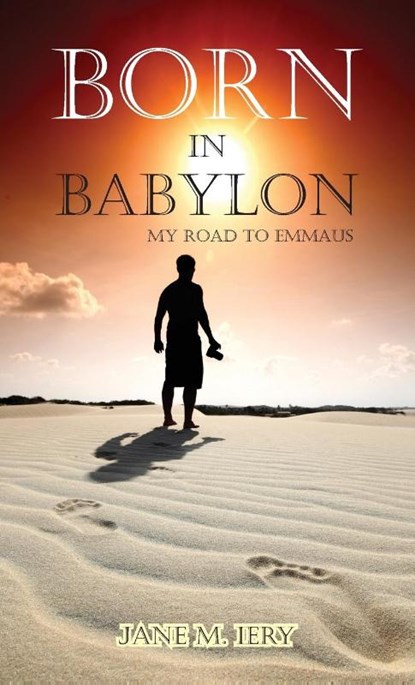 Born in Babylon, Jane M Iery - Paperback - 9781479614332