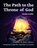 The Path to the Throne of God Study Guide, Grace a. Johnson - Paperback - 9781479617388