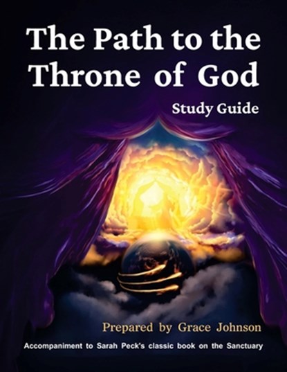 The Path to the Throne of God Study Guide, Grace a. Johnson - Paperback - 9781479617388