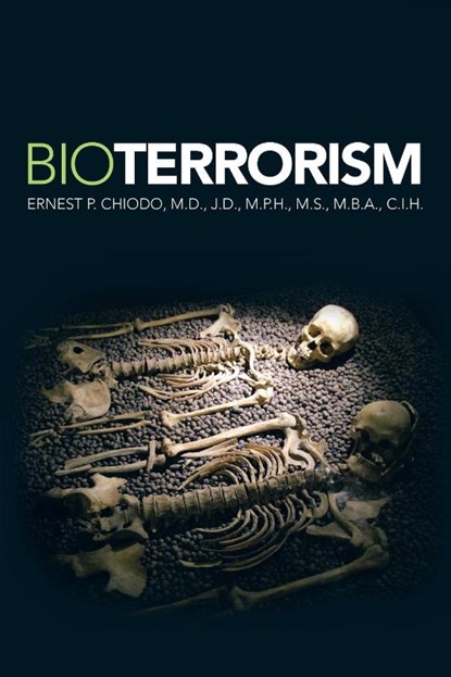Bioterrorism, Ernest P J D Chiodo - Paperback - 9781479784301
