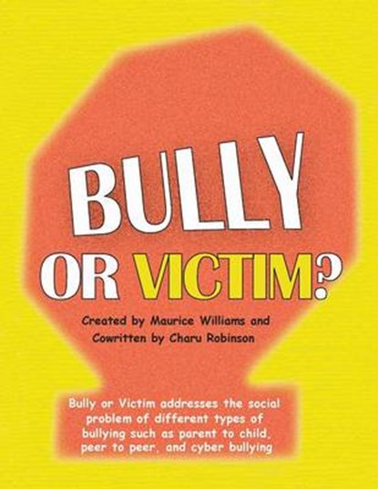 Bully or Victim, Maurice J Williams - Overig - 9781479795918