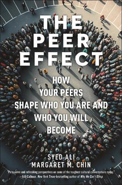 The Peer Effect, Syed Ali ; Margaret M. Chin - Gebonden - 9781479805044