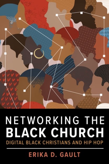 Networking the Black Church, Erika D. Gault - Paperback - 9781479805822
