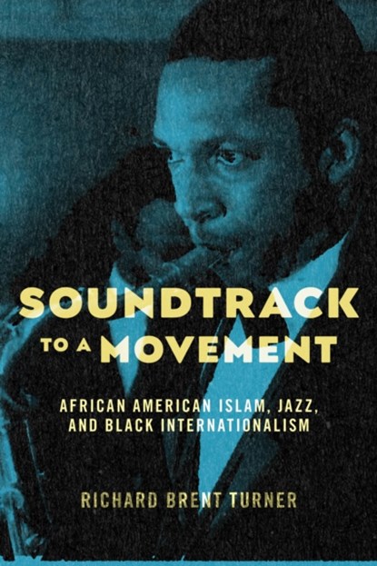 Soundtrack to a Movement, Richard Brent Turner - Paperback - 9781479806768