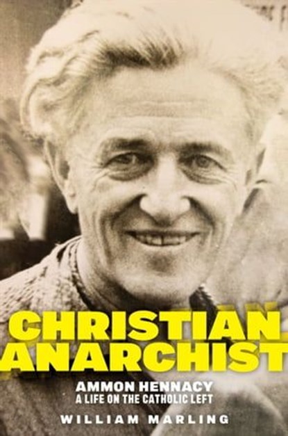 Christian Anarchist, William Marling - Ebook - 9781479810086