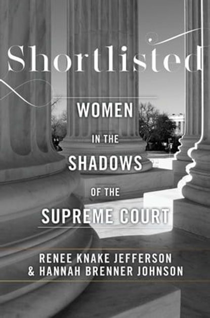 Shortlisted, Hannah Brenner Johnson ; Renee Knake Jefferson ; Melissa Murray - Ebook - 9781479816019