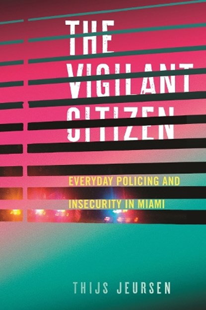 The Vigilant Citizen, Thijs Jeursen - Paperback - 9781479816545