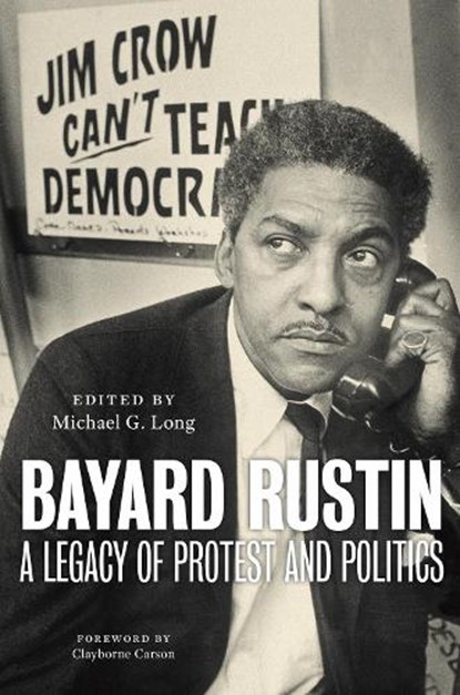 Bayard Rustin, Michael G. Long - Gebonden - 9781479818495