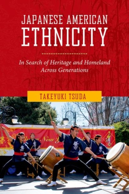 Japanese American Ethnicity, Takeyuki Tsuda - Gebonden - 9781479821785