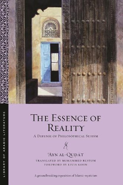 The Essence of Reality, ?Ayn al-Qudat - Paperback - 9781479826278