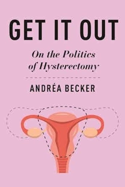 Get It Out, Andrea Becker - Paperback - 9781479826605