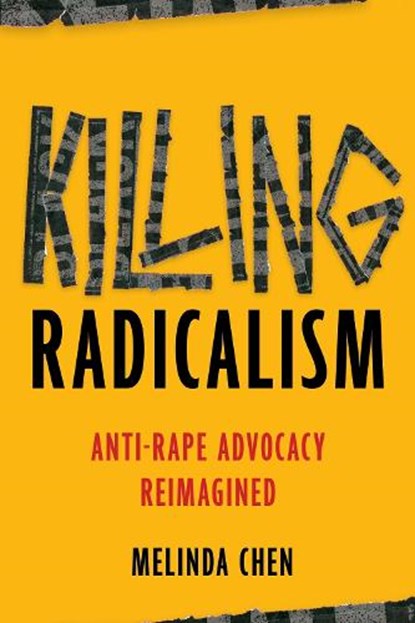 Killing Radicalism, Melinda Chen - Paperback - 9781479828241