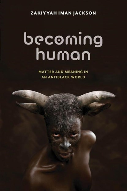 Becoming Human, Zakiyyah Iman Jackson - Paperback - 9781479830374