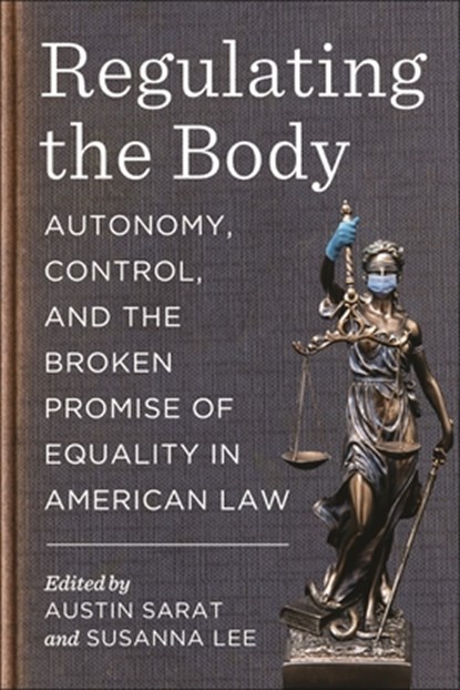 Regulating the Body, Austin Sarat ; Susanna Lee - Gebonden - 9781479830626