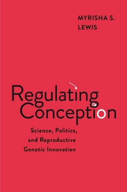Regulating Conception, Myrisha S. Lewis - Gebonden - 9781479831524