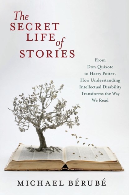 The Secret Life of Stories, Michael Berube - Paperback - 9781479832736