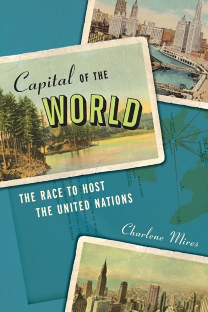 Capital of the World, Charlene Mires - Paperback - 9781479833757