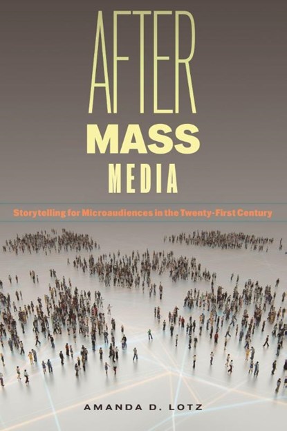 After Mass Media, Amanda D. Lotz - Paperback - 9781479833900