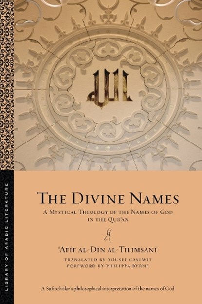The Divine Names, ?Afif al-Din al-Tilimsani - Paperback - 9781479836031