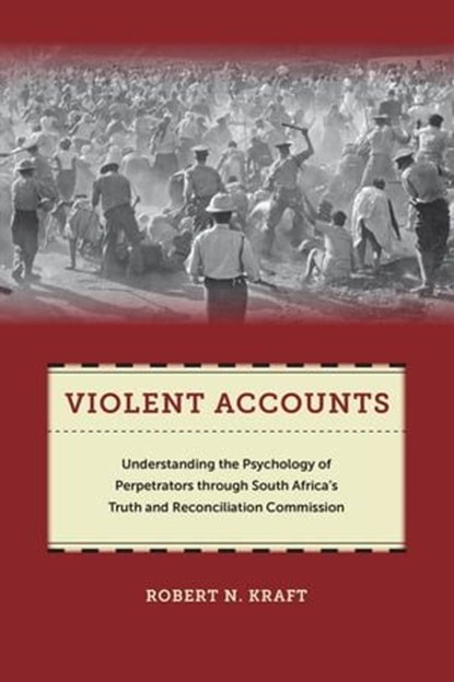 Violent Accounts, Robert N Kraft - Ebook - 9781479839117