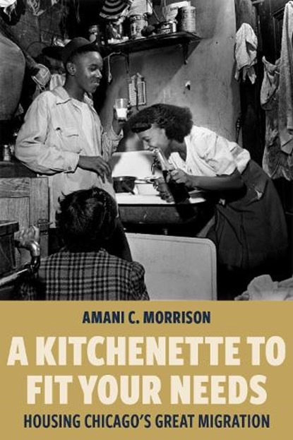 A Kitchenette to Fit Your Needs, Amani C. Morrison - Paperback - 9781479840892