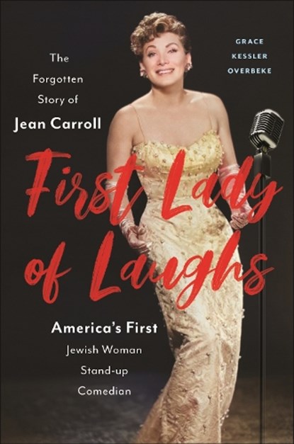 First Lady of Laughs, Grace Kessler Overbeke - Paperback - 9781479847488