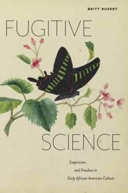 Fugitive Science, Britt Rusert - Paperback - 9781479847662
