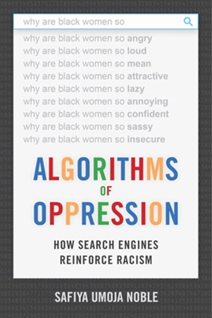 Algorithms of Oppression, NOBLE,  Safiya Umoja - Gebonden - 9781479849949