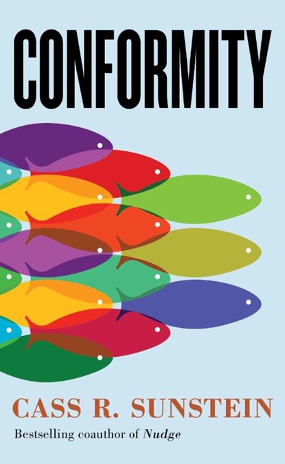 Conformity, Cass R. Sunstein - Gebonden - 9781479867837
