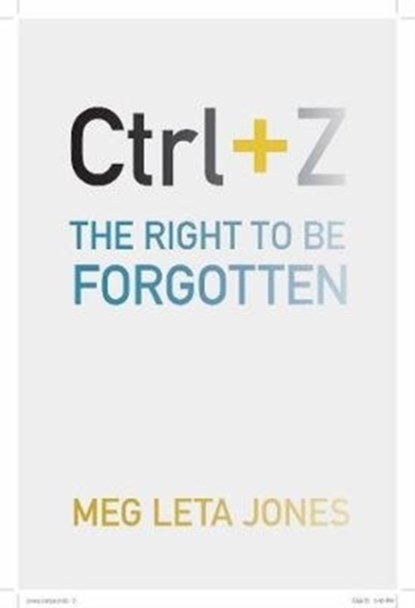 Ctrl + Z, Meg Leta Jones - Paperback - 9781479876747