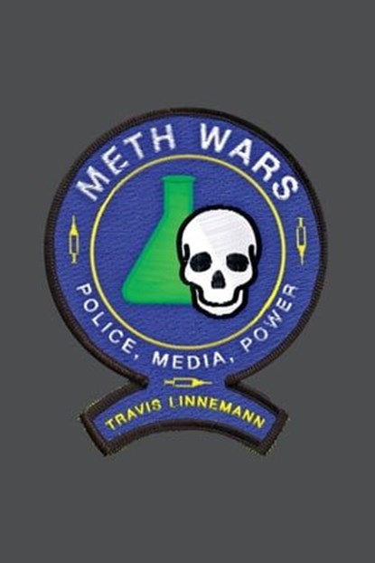 Meth Wars, Travis Linnemann - Ebook - 9781479876822