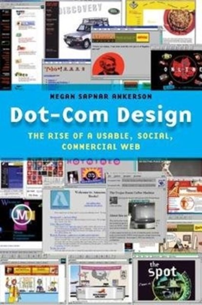 Dot-Com Design, Megan Sapnar Ankerson - Paperback - 9781479892907